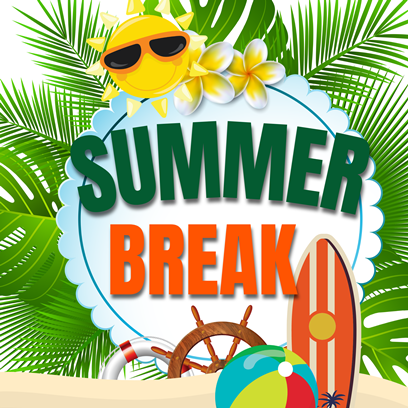 Click for Summer Break Notice